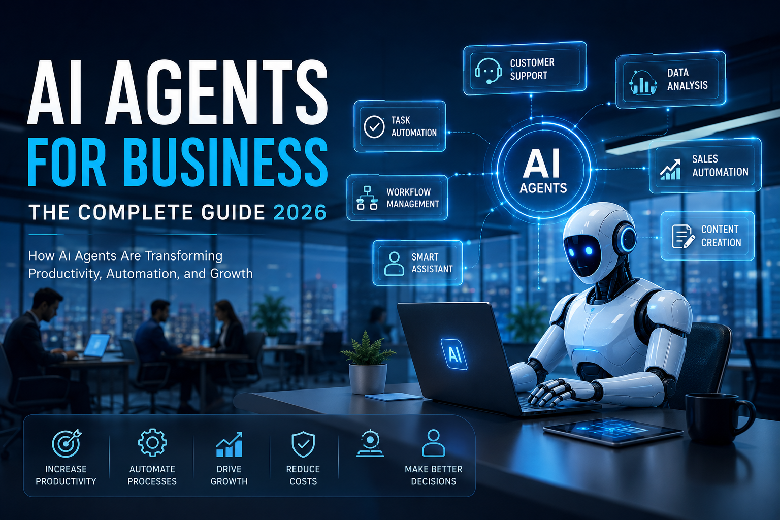AI Agents for Business in 2026: How Autonomous AI Is Changing Work, Money, and Online Opportunities
