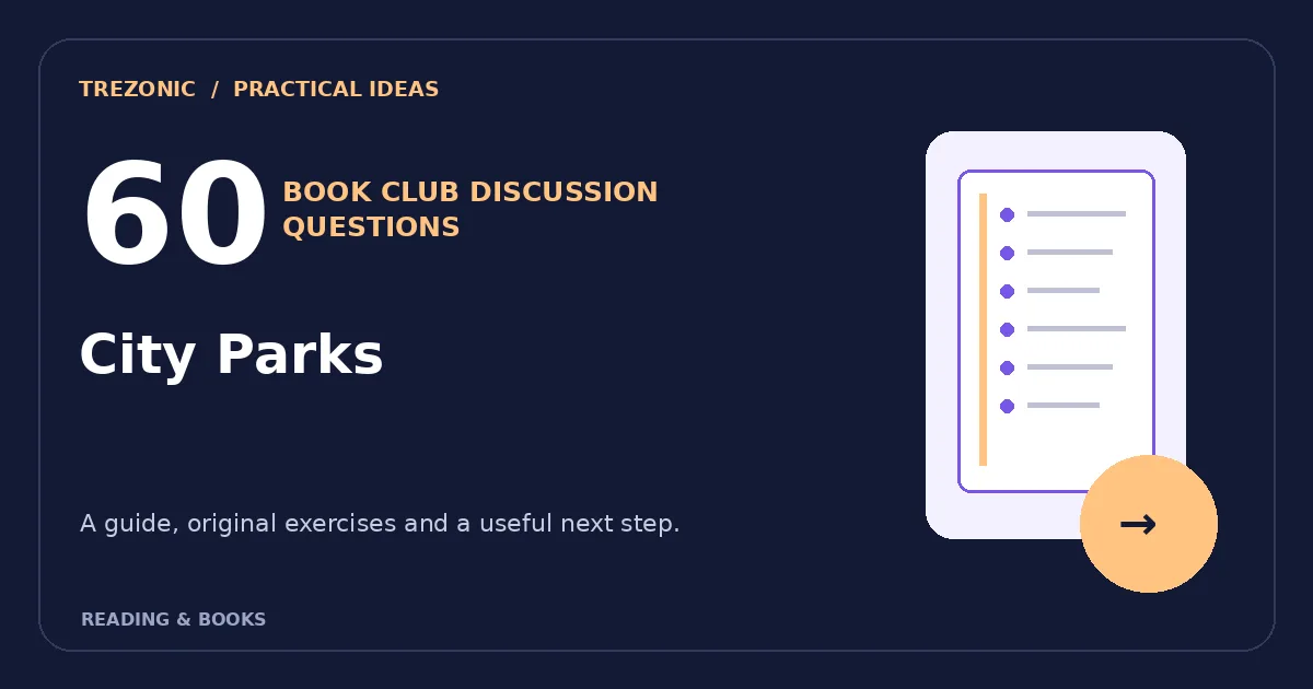 60 Book Club Questions for Books About City Parks
