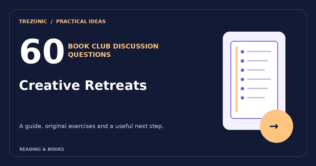 60 Book Club Questions for Books About Creative Retreats