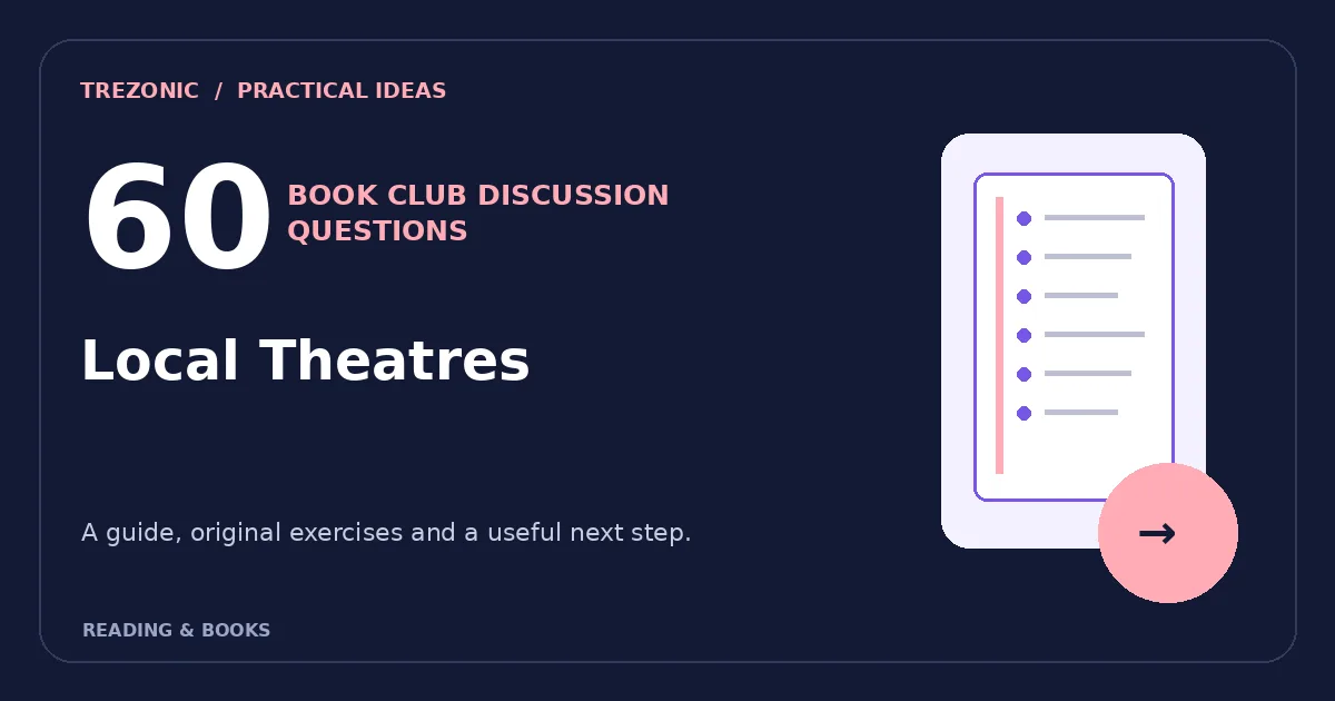 60 Book Club Questions for Books About Local Theatres