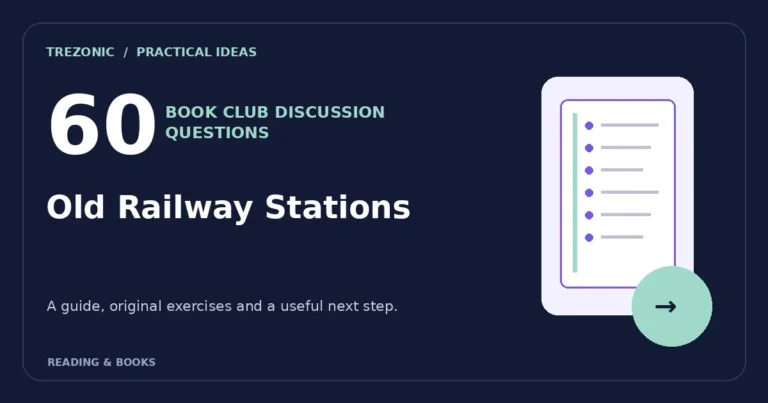 60 Book Club Questions for Books About Old Railway Stations