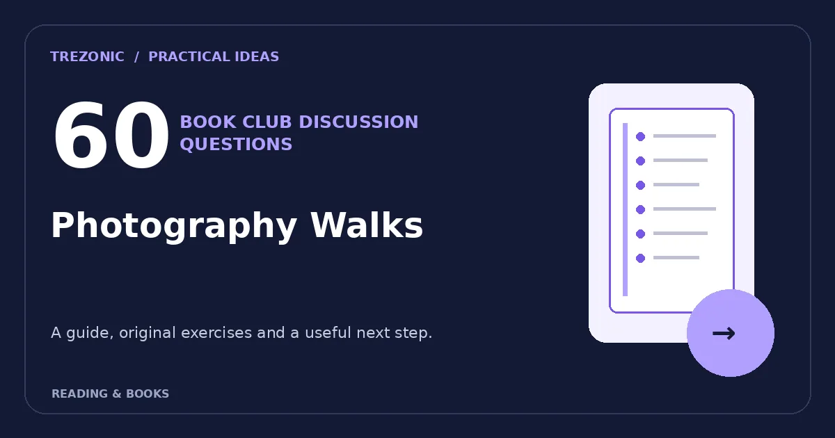 60 Book Club Questions for Books About Photography Walks