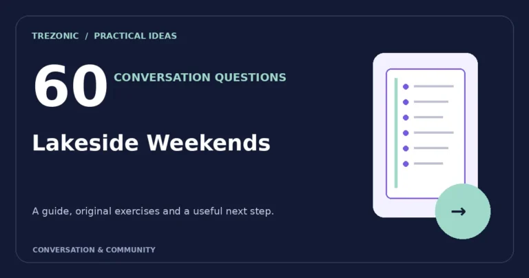 60 Conversation Questions About Lakeside Weekends: Thoughtful Prompts and Follow-Ups