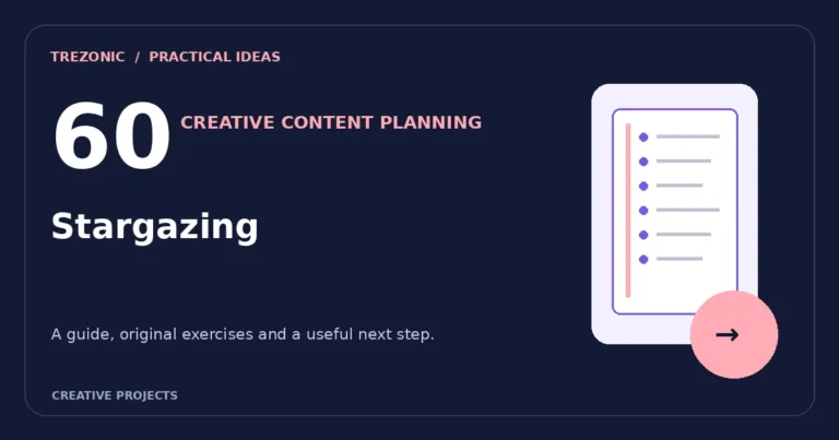 60 Content Planning Prompts for Stargazing: Build Useful Posts Without a Content Treadmill