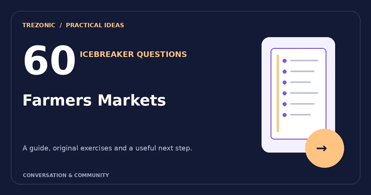 60 Icebreaker Questions Inspired by Farmers Markets: A Gentle Group Guide