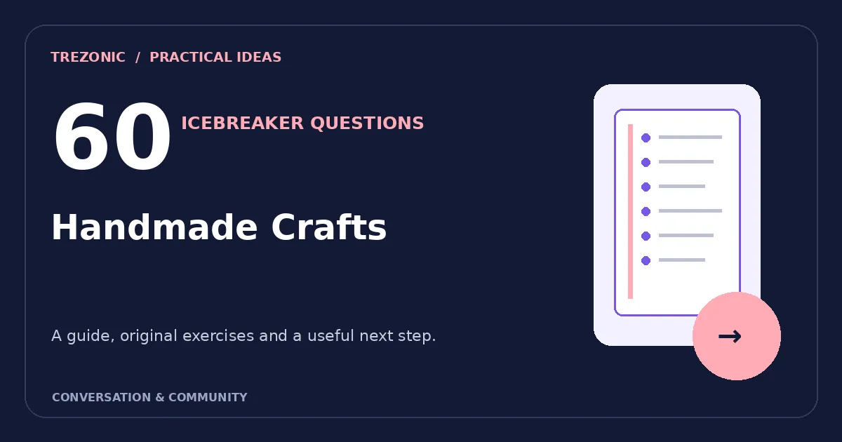 60 Icebreaker Questions Inspired by Handmade Crafts: A Gentle Group Guide