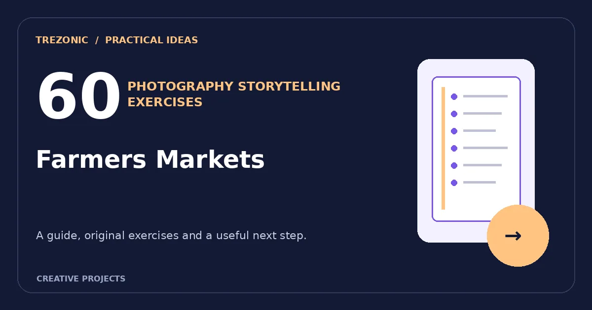 60 Photography Storytelling Ideas for Farmers Markets: Build a Small Visual Story