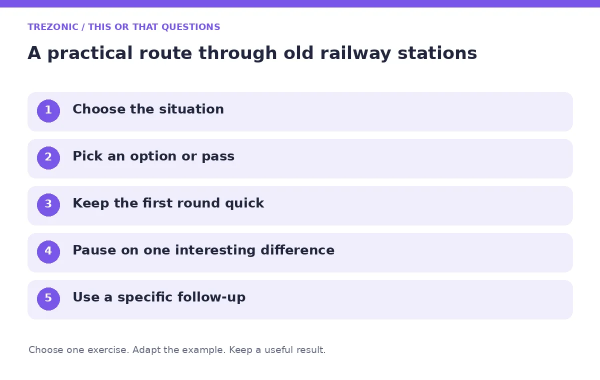 Five steps for this or that questions about old railway stations
