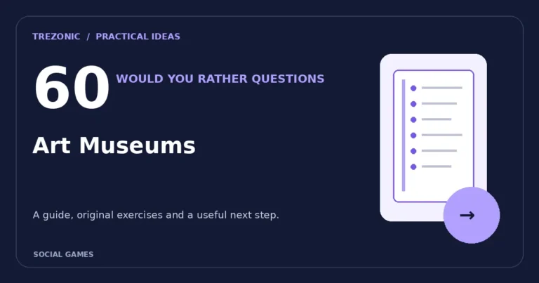 60 Would You Rather Questions About Art Museums: Choices Worth Discussing