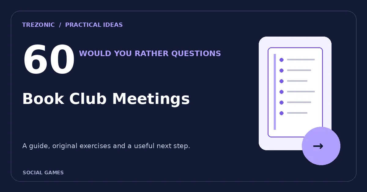 60 Would You Rather Questions About Book Club Meetings: Choices Worth Discussing