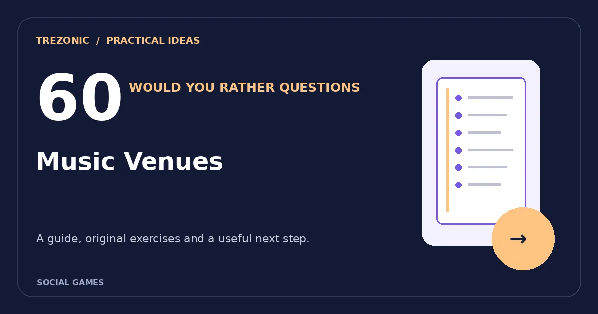 60 Would You Rather Questions About Music Venues: Choices Worth Discussing