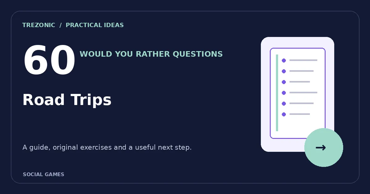 60 Would You Rather Questions About Road Trips: Choices Worth Discussing