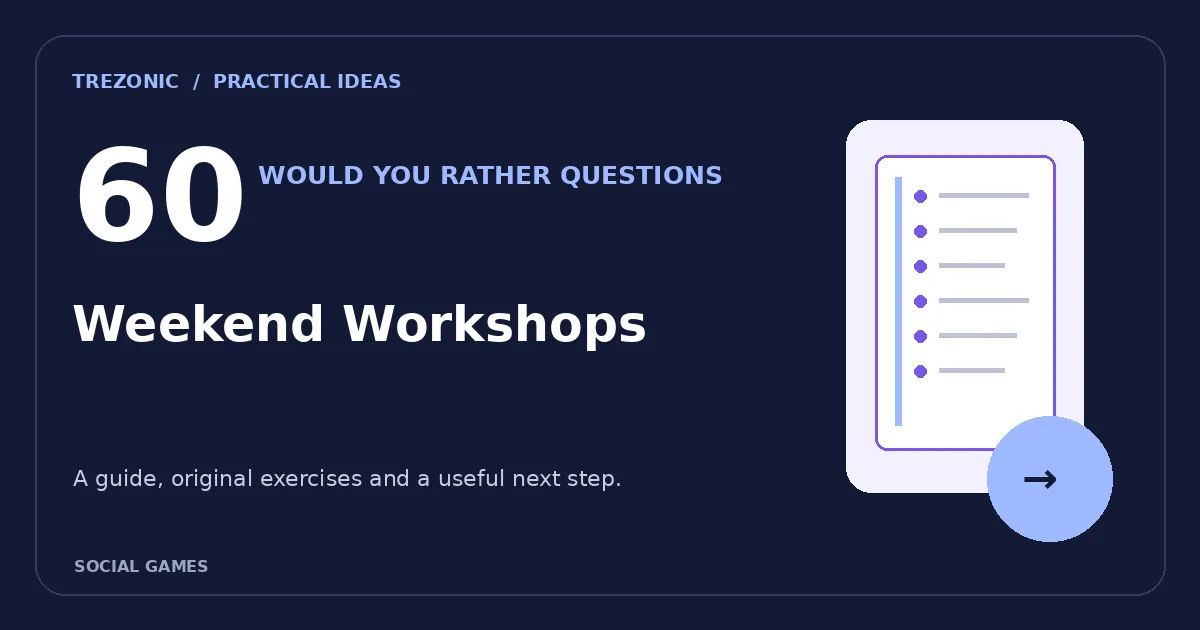 60 Would You Rather Questions About Weekend Workshops: Choices Worth Discussing